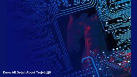 Know All Detail About Trojyjlcjj8